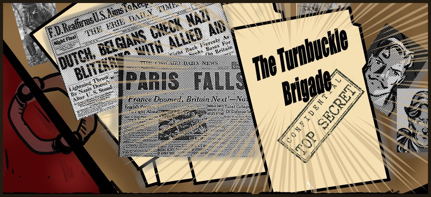 A TOP SECRET dossier marked The Turnbuckle Brigade spills across the table.
